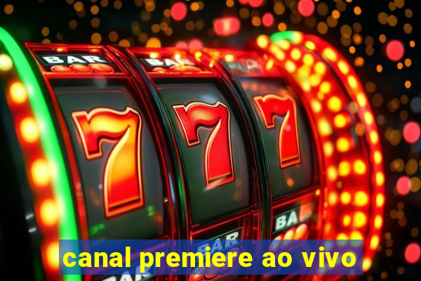 canal premiere ao vivo